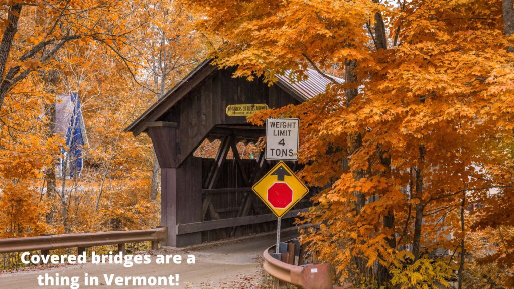 Covered bridge in Vermont.